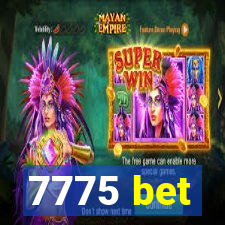 7775 bet